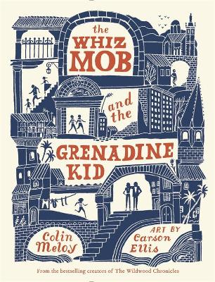 Whiz Mob and the Grenadine Kid book