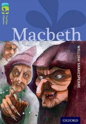 Oxford Reading Tree TreeTops Classics: Level 17 More Pack A: Macbeth book