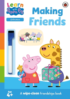 Learn with Peppa: Making Friends: Wipe-Clean Activity Book book