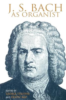 J. S. Bach as Organist book