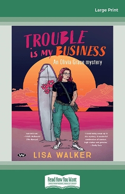 Trouble is my Business by Lisa Walker