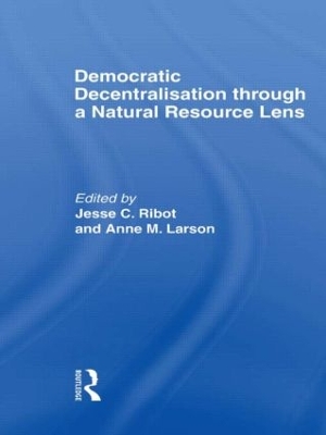 Democratic Decentralisation through a Natural Resource Lens book