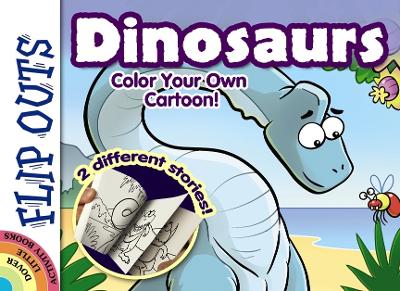 FLIP OUTS -- Dinosaurs: Color Your Own Cartoon! book