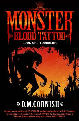 Monster Blood Tattoo: Foundling: Book One by D M Cornish