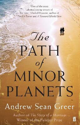 The Path of Minor Planets by Andrew Sean Greer