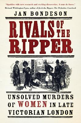 Rivals of the Ripper: Unsolved Murders of Women in Late Victorian London book