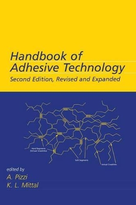 Handbook of Adhesive Technology book