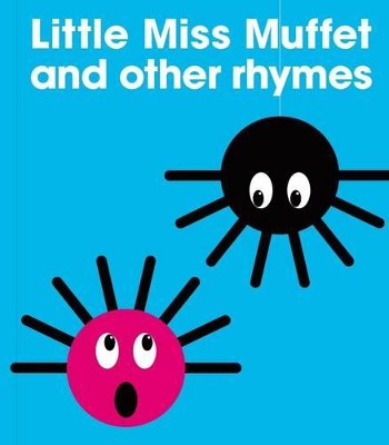 Little Miss Muffet and Other Rhymes book