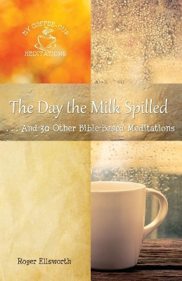 Day the Milk Spilled book