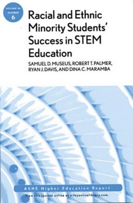 Racial and Ethnic Minority Student Success in STEM Education book