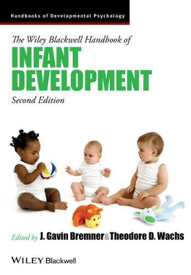 The Wiley-Blackwell Handbook of Infant Development, 2 Volume Set by J. Gavin Bremner