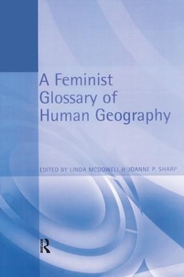 A Feminist Glossary of Human Geography by Linda McDowell