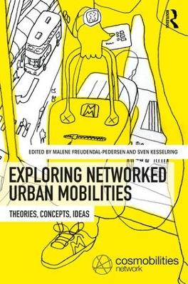 Exploring Networked Urban Mobilities book