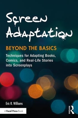 Screen Adaptation: Beyond the Basics book