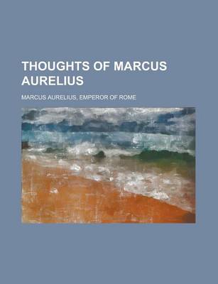 Thoughts of Marcus Aurelius book