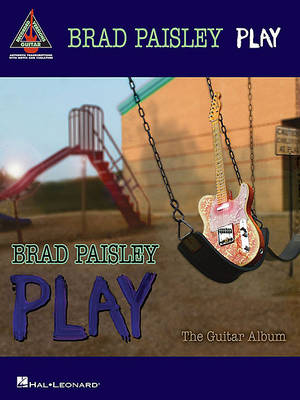 Brad Paisley - Play: The Guitar Album book