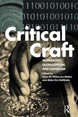 Critical Craft by Clare M. Wilkinson-Weber