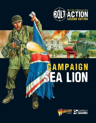 Bolt Action: Campaign: Sea Lion book