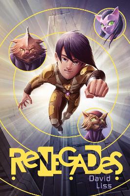 Renegades by David Liss
