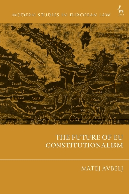 The Future of EU Constitutionalism book