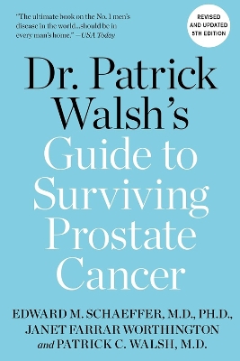 Dr. Patrick Walsh's Guide to Surviving Prostate Cancer book