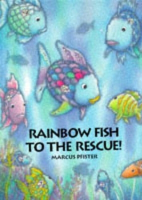 Rainbow Fish to the Rescue book