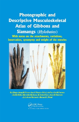 Photographic and Descriptive Musculoskeletal Atlas of Gibbons and Siamangs (hylobates) by Rui Diogo