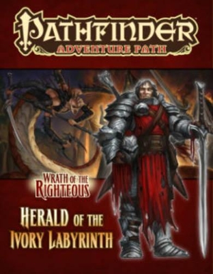 Pathfinder Adventure Path: Wrath of the Righteous Part 5 - Herald of the Ivory Labyrinth book