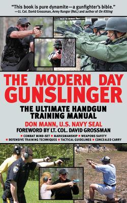 Modern Day Gunslinger by Don Mann