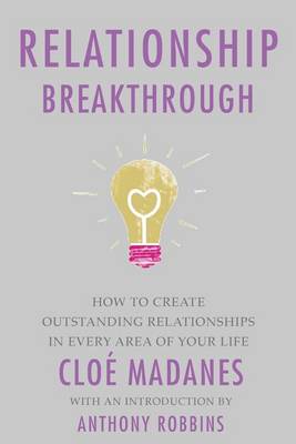 Relationship Breakthrough by Cloe Madanes