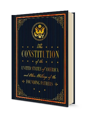 The Constitution of the United States of America and Other Writings of the Founding Fathers: Volume 7 book