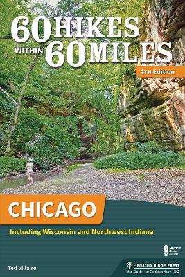 60 Hikes Within 60 Miles: Chicago book