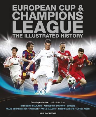 European Cup & Champions League: The Illustrated History book