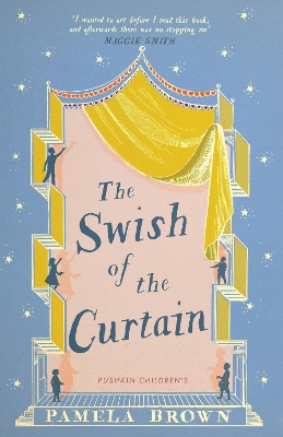 The Swish of the Curtain: Book 1 by Pamela Brown