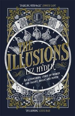 The Illusions: The most captivating feminist historical fiction novel of the year by Liz Hyder