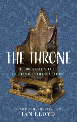 The Throne: 1,000 Years of British Coronations book