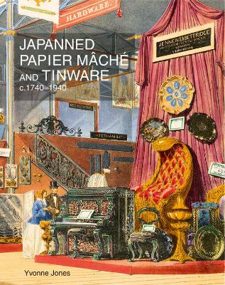 Japanned Papier Mache and Tinware C.1740-1940 book