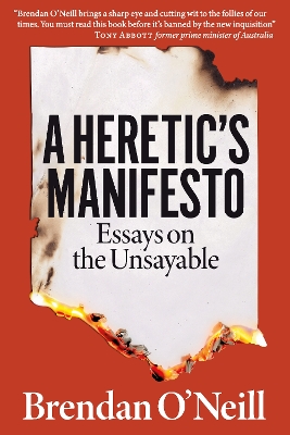 A Heretic's Manifesto: Essays on the Unsayable book