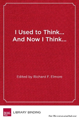 I Used to Think...And Now I Think... book