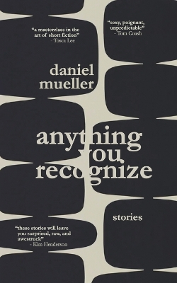 Anything You Recognize: Stories book