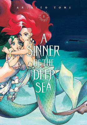 A Sinner of the Deep Sea, Vol. 1 book