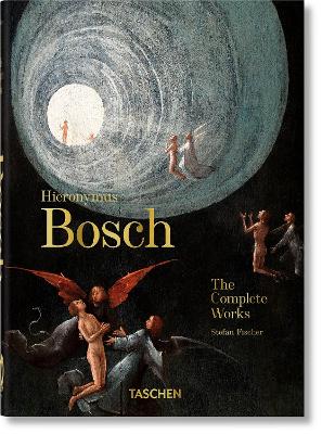 Hieronymus Bosch. The Complete Works. 40th Ed. by Taschen