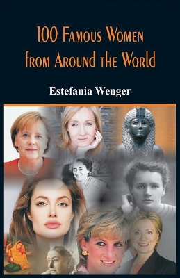 100 Famous Women from Around the World book