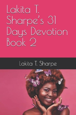 Lakita T. Sharpe's 31 Days Devotion Book 2 book
