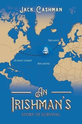 An Irishman's Story of Survival by Jack Cashman