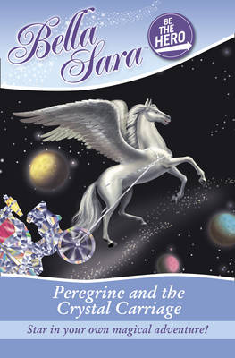 Be the Hero: Peregrine and the Crystal Carriage book