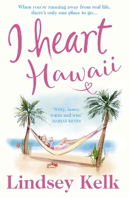 I Heart Hawaii (I Heart Series, Book 8) by Lindsey Kelk