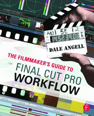 Filmmaker's Guide to Final Cut Pro Workflow book