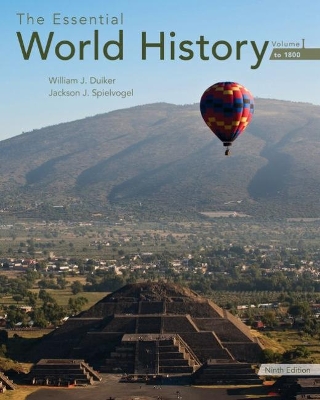 The Essential World History, Volume I: To 1800 by William J. Duiker