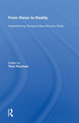 From Vision To Reality: Implementing Europe's New Security Order book